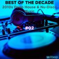 Best Of The Decade - 2010s Deep House & Nu-Disco Music #02