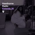 Hawthorne Radio 26 (03/13/2018)