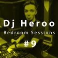 Dj Heroo - Bedroom Sessions #9