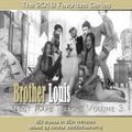 Brother Louis Best Rare Tracks 2018 Volume 3