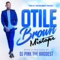 Dj Pink The Baddest - Otile Brown Mixtape