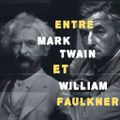 What is Happening (E22) - Entre Mark Twain et William Faulkner