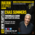 Throwback Show New Years Eve Special with Chas Summers on Street Sounds Radio 31/12/2023 2000-2300