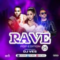 Rave 25 Pop Edition