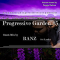 Progressive Garden #5 | Guest-Mix by RANZ (Sri Lanka)
