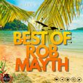 Best Of Rob Mayth Part 2 (mixed by Dj Fen!x)