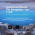 Unexplained Sounds - The Recognition Test # 249