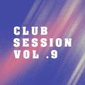 Club Session # Vol 9 - May 2020 @ Mix by Dani Grigu