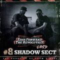 BASS FORWARD THE REVOLUTION CAST #8 - Shadow Sect