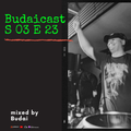 DJ Budai - Budaicast 3ep 23