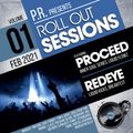 Redeye & ProCeed: Roll Out Session 01