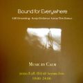 Bound for Everywhere@Aoyama Zero 2020.8.28. Open to Last - Music Navigated by Calm