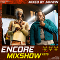 Encore Mixshow 375 by Jahwin