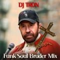 DJ Tron Funk Soul Bruder Mix