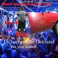 Mash Up Club-Latin-Middle Eastern Trap Mix Vol 8 Dj Lechero de Oakland Rec Live Explicit