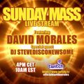 David Morales presents Sunday Mass with special guest – SteveDiscoNewman 31/01/2021