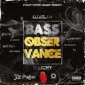 Bass Observance - Dj Aslan x Clichy[Dynasty ent djs]