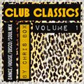 Club Classics Mix Volume 1 (March 2015)