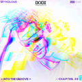 INTO THE GROOVE - Chapter 29