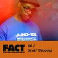 FACT Mix 86: Scott Grooves 