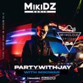 MikiDz Radio October 5th 2021 ft PARTYWITHJAY & Mikiwar