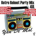 Yan De Mol - Retro Reboot Party Mix 40.