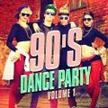 90s Dance Hits Party Mix - Volume 1