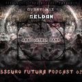 Absolutely Dark records presents guest mix Seldon - obscuro futura podcast 23_FNOOB radio