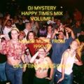 DJ Mystery - Happy Times Mix Vol. 1 - 90-92 House - 31.03.2020