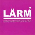 Various ‎– Lärm 7 (CD Mixed) 2002