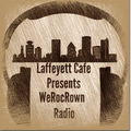 Laffeyett Cafe Presents WeRocRown Radio TOP 20 COUNTDOWN