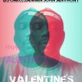 DJ OREO/JAMMIN' JOHN ANTHONY VALENTINE'S MIX
