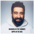 Bhangra In The Summer - Dipps In The Mix - August 2018