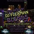 THE BEST OF DJ FLEXMAN'S BLENDS PT. 2