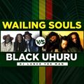 THE WAILING SOULS vs BLACK UHURU MIX - DJ LANCE THE MAN