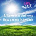 dj lawrence anthony new garage in the mix 507