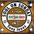 Soul On Sunday Show- 17/07/22, Tony Jones on MônFM Radio * * V I N T A G E * * S O U L * *