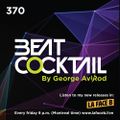 Beatcocktail radio show 370 by George Avi/Rod