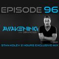 Awakening Episode Stan Kolev 2 Hours Exclusive Mix