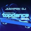 JuanfraDj Presents Top Dance 2021