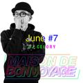 MAISON DE BON-VOYAGE June #7 mixed by DJ CELORY