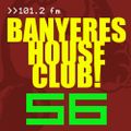 Banyeres House Club #56 18/06/2014