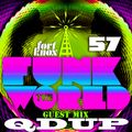 Qdup presents Funk The World 57