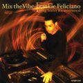 Frankie Feliciano - Mix The Vibe - King Street Sound Ricanstructed 2002