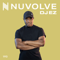 DJ EZ presents NUVOLVE radio 193