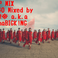 J-POP MIX vol.40/DJ 狼帝 a.k.a LowthaBIGK!NG