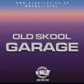 Old Skool Garage