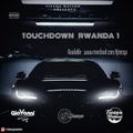 Dj Tiesqa Touchdown Rwanda 1