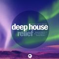 Deep House Relief 1 (Compiled and Mixed by Marga Sol) - Ibiza Live Radio Dj Mix