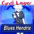 CYNDI LAUPER · by Blues Hendrix